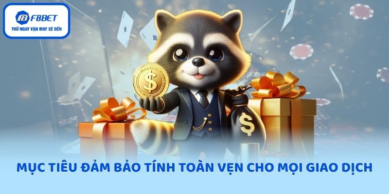 Mục tiêu đảm bảo tính toàn vẹn cho mọi giao dịch